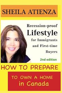 How to Prepare to Own a Home in Canada, 2nd ed.